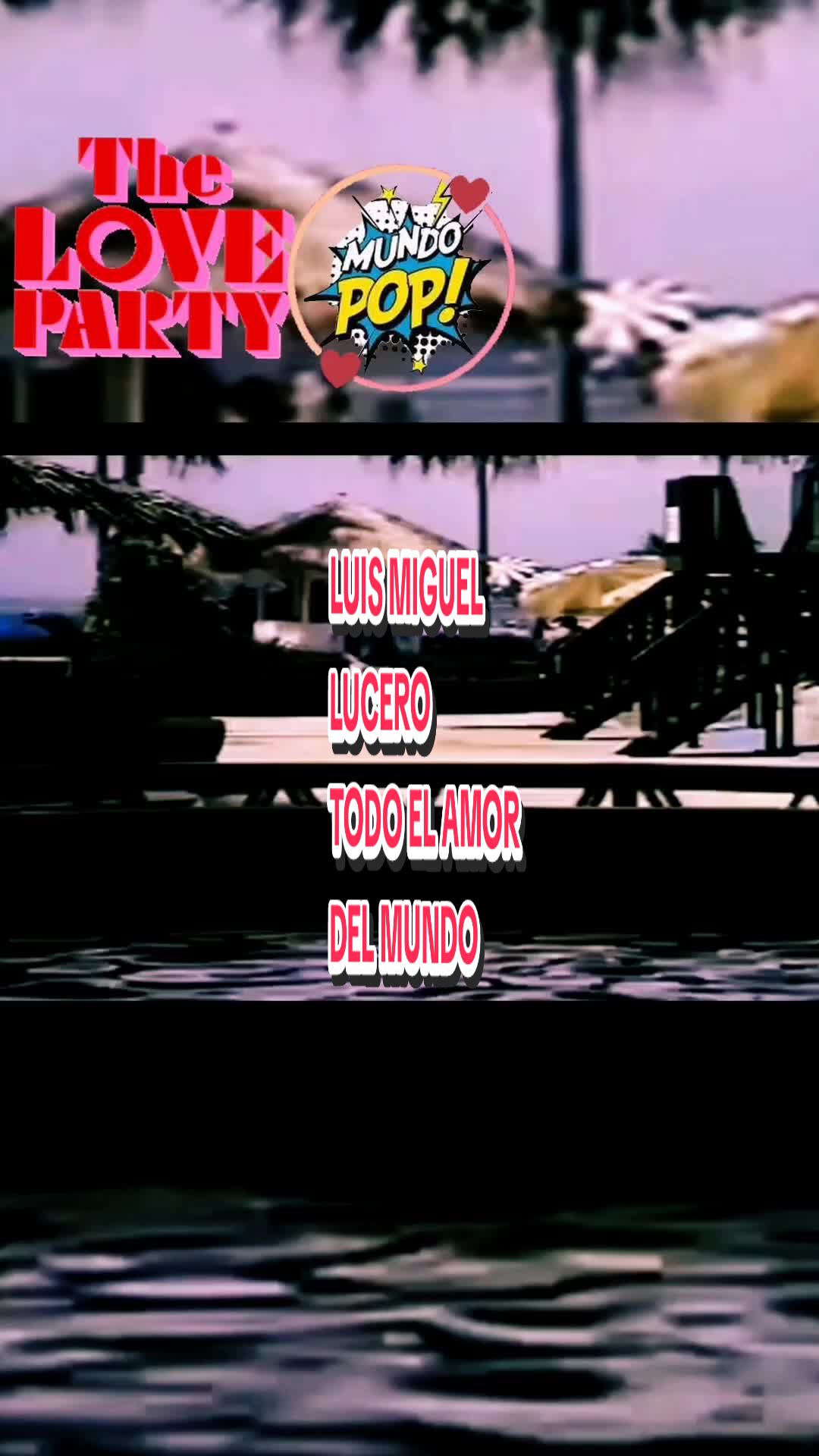 todo el amor del mundo