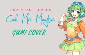 下载视频: 【GUMI SV】 Call Me Maybe 【Synth V COVER】【搬运】