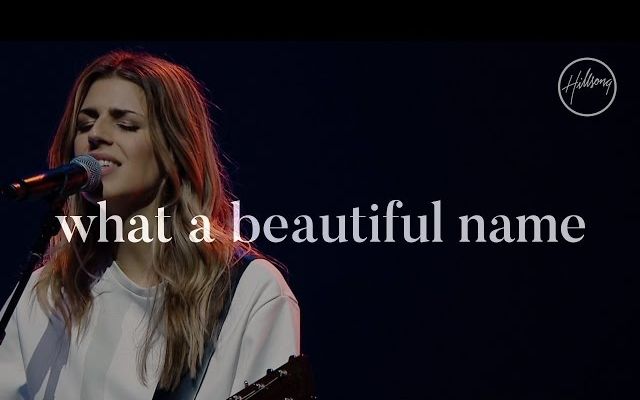 [图]【好听要哭的神曲】Hillsong -《What A Beautiful Name (多么美丽的名字) 》越听越想哭！！！