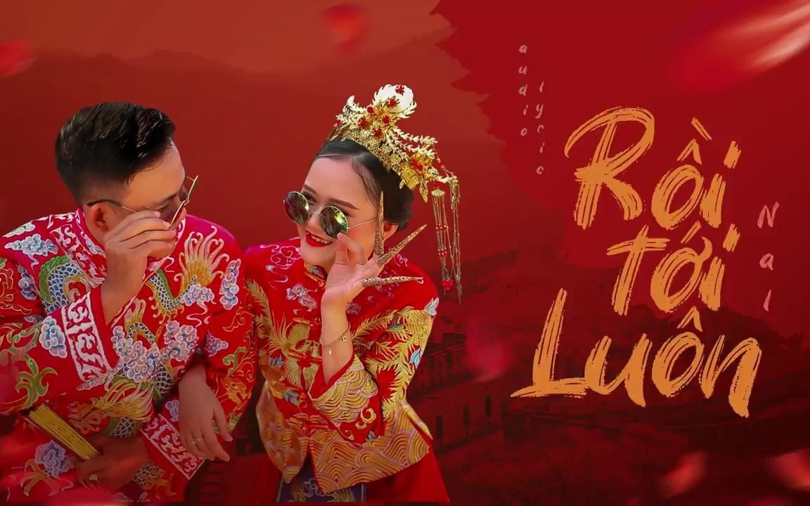 [图]越南歌曲 Rồi Tới Luôn - Nal (MV Audio Lyric)