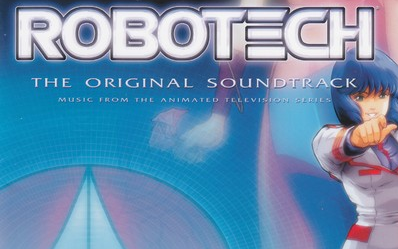 [图]【动漫原声】【太空堡垒 20周年纪念版】【OST】Robotech Soundtrack (20th Anniversary Edition)