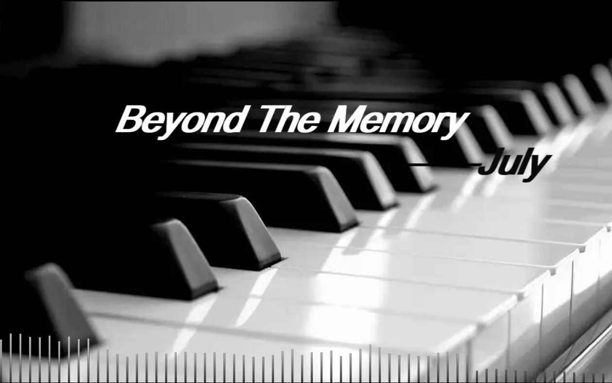 [图]【纯音乐分享|愉悦美好的感觉随着节奏感此起彼伏|《Beyond The Memory》】