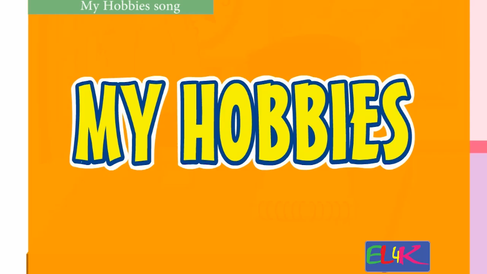 'My Hobbies ' Simple English Song 11 少儿英语歌曲歌谣哔哩哔哩bilibili