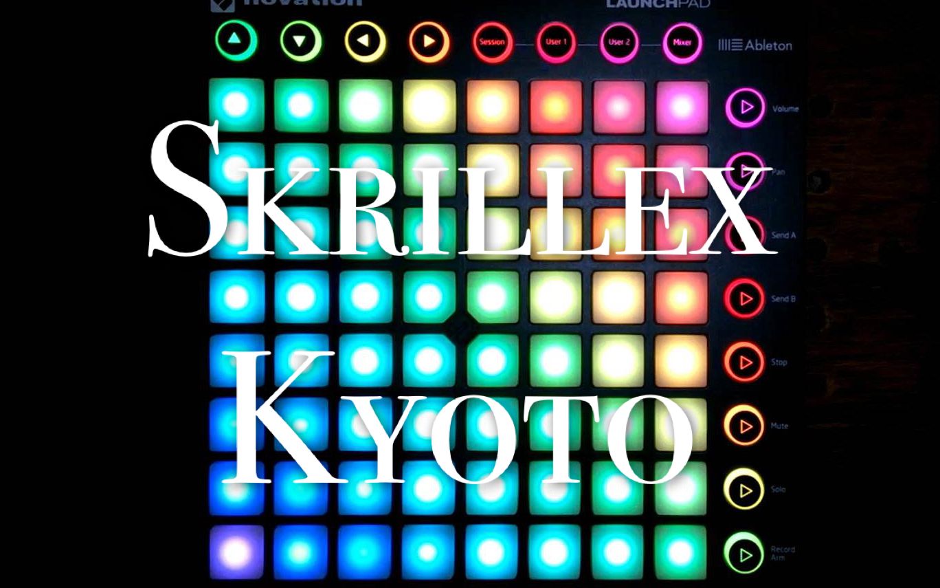 【launchpad cover】skrillex-kyoto