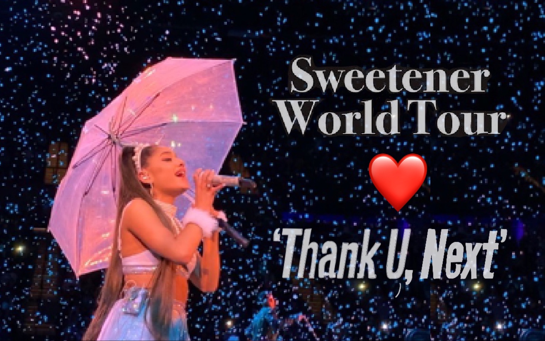 [图]【Ariana Grande】Sweetener World Tour｜A妹纽约演唱会全场记录｜pit gate视角｜圣诞Christmas&Chill特辑