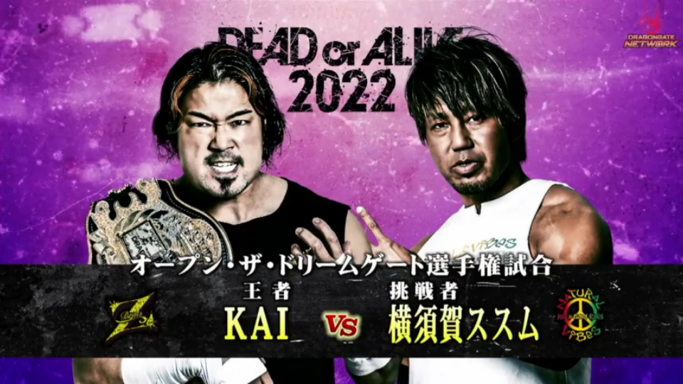 [图]2022.05.05 Dragon Gate Dead Or Alive - KAI vs. 横须贺享