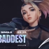 《英雄联盟》女团KDA新歌发布：The Baddest