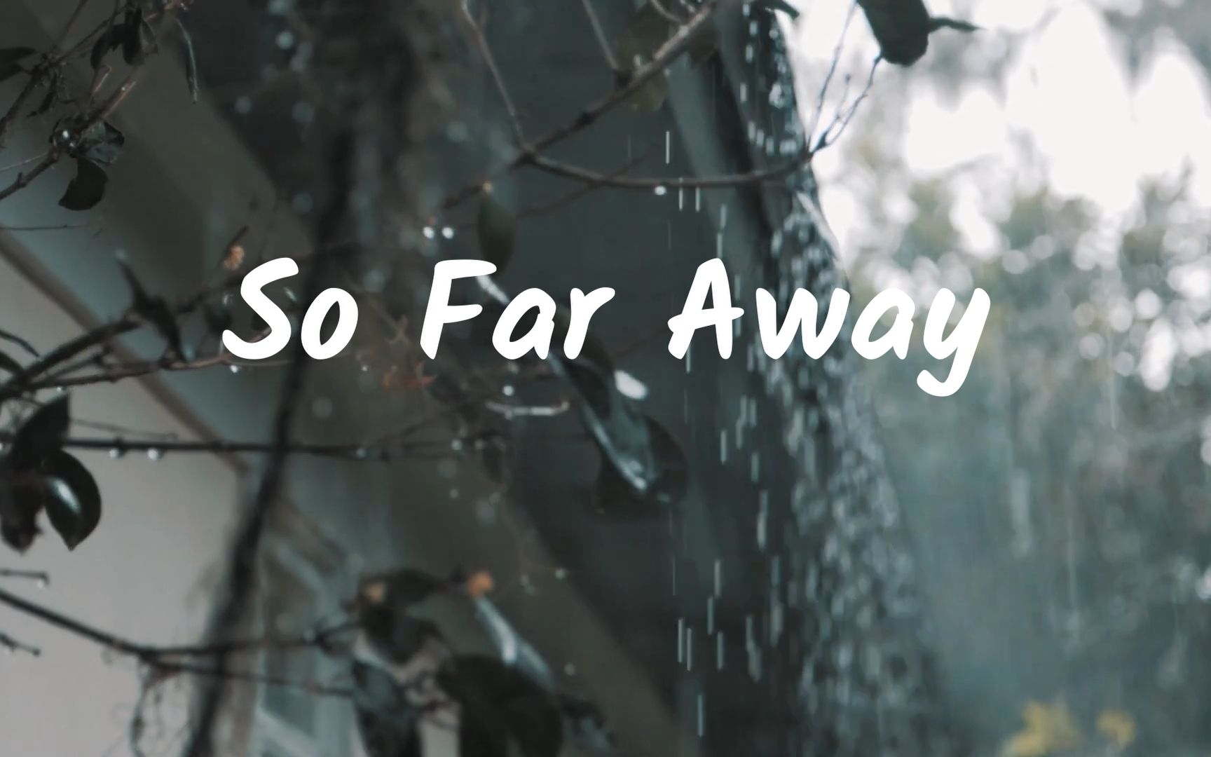 [图]我对你朝思暮想，你却已遥不可及！《So Far Away》