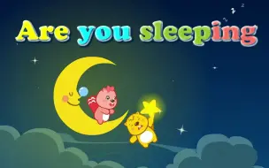 Download Video: Are you sleeping -英语儿歌（贝瓦经典儿歌）