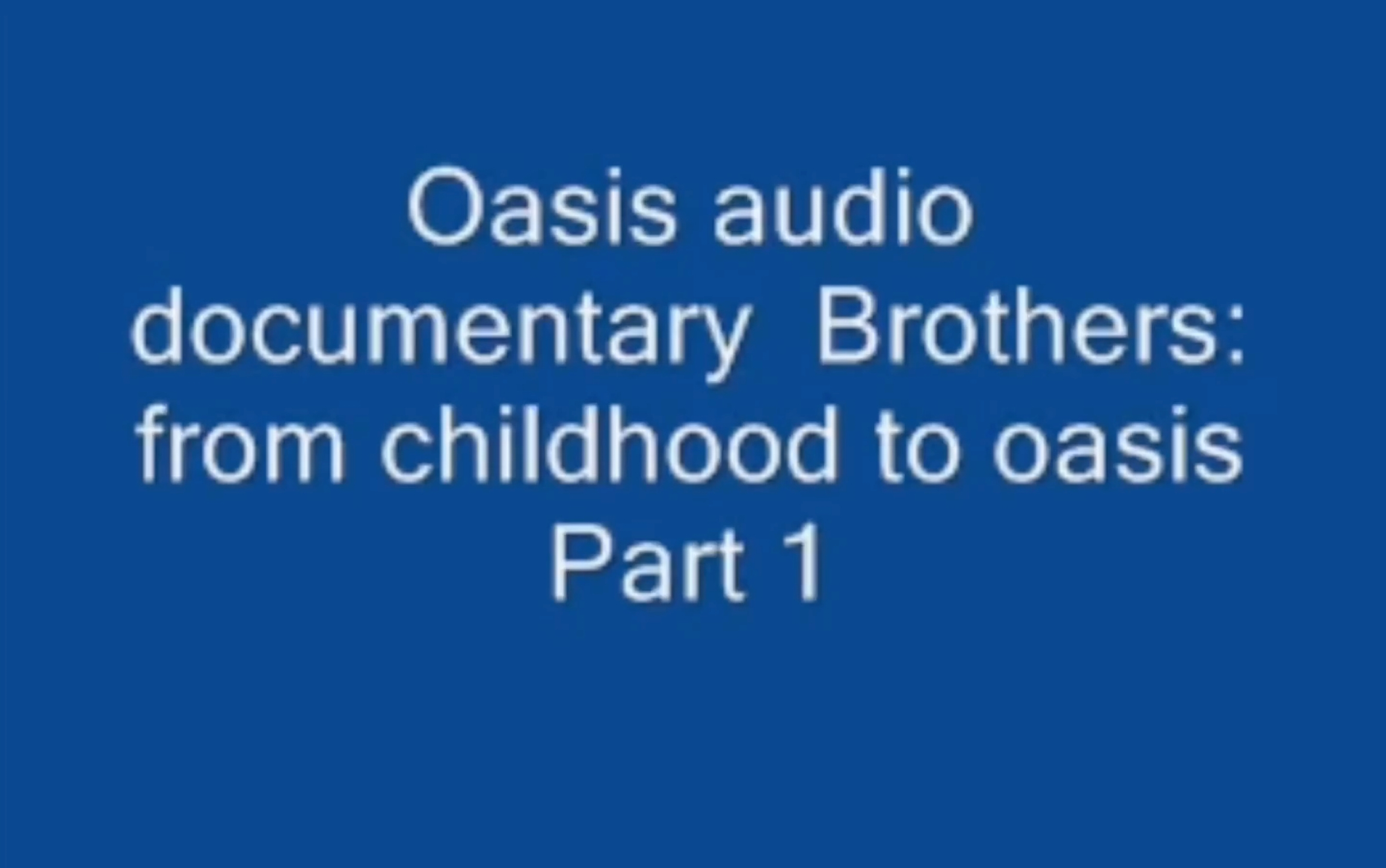 [图][Brothers: From Childhood to Oasis the Real Story] part 1