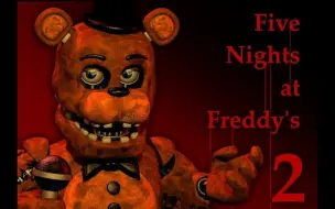 Download Video: [FNAF/SFM] 二代凋零四人组模型进化史