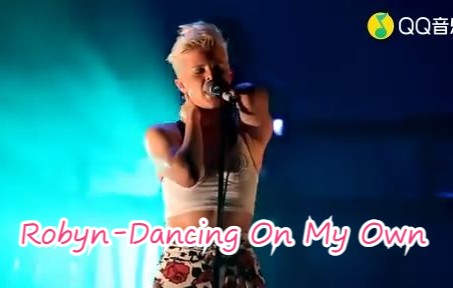 [图]Robyn-Dancing On My Own(标清现场)