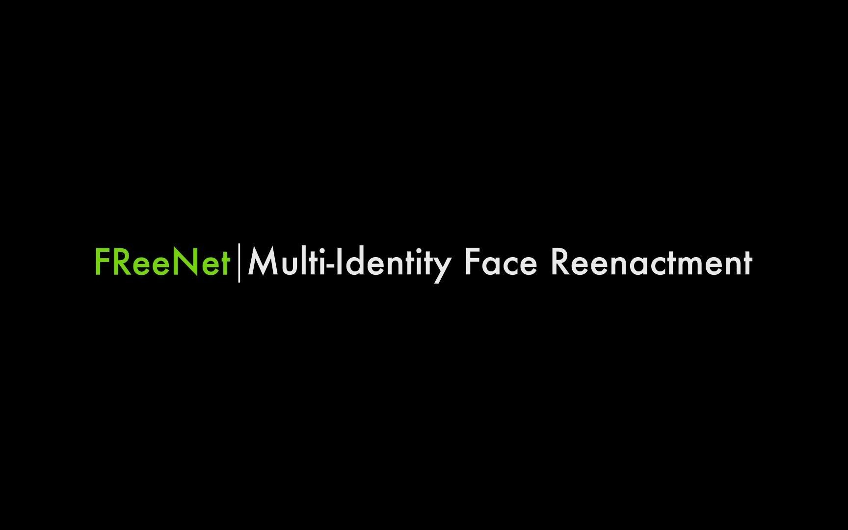 FReeNet  MultiIdentity Face Reenactment哔哩哔哩bilibili