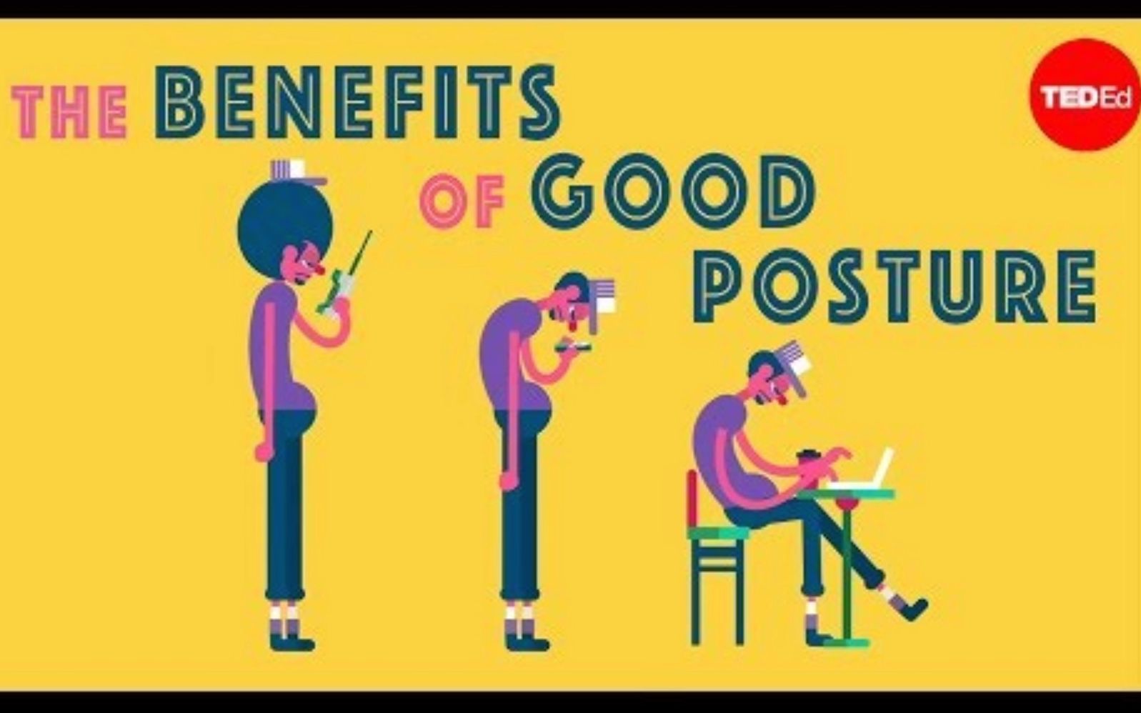 [图]【Ted-ED】好的体态的重要性 The Benefits Of Good Posture