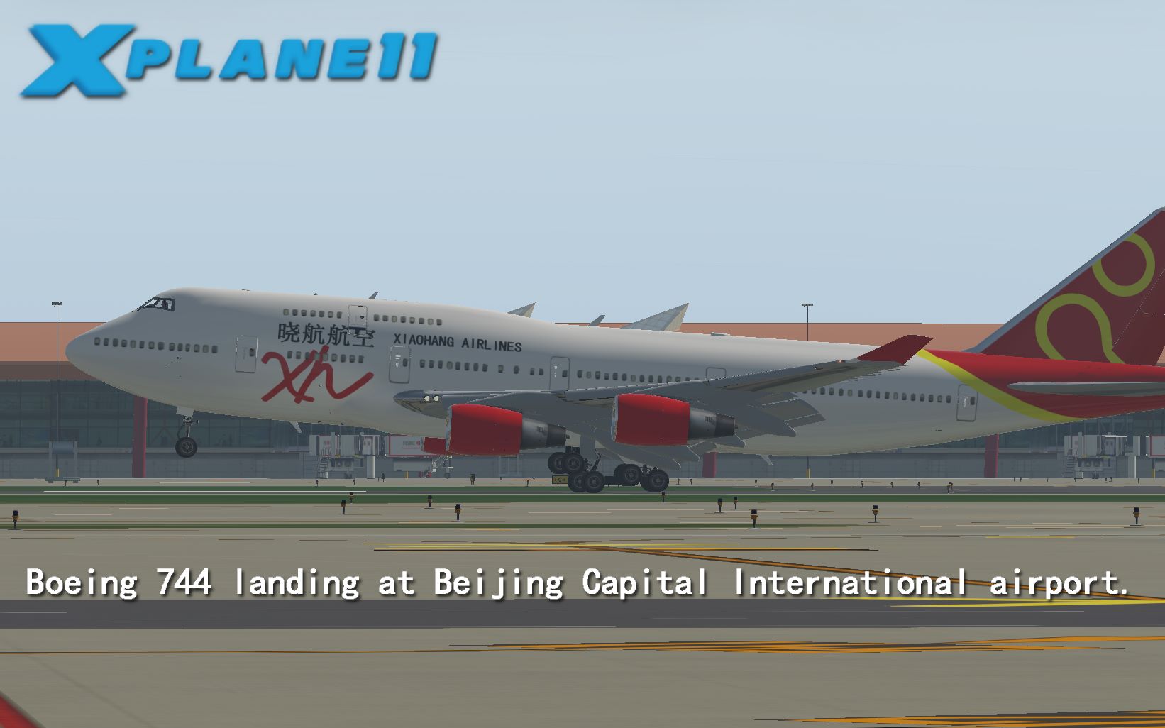 [XPLANE11]晓航航空首架波音747400降落北京首都国际机场.学习了某擦的拉飘降落.哔哩哔哩bilibili