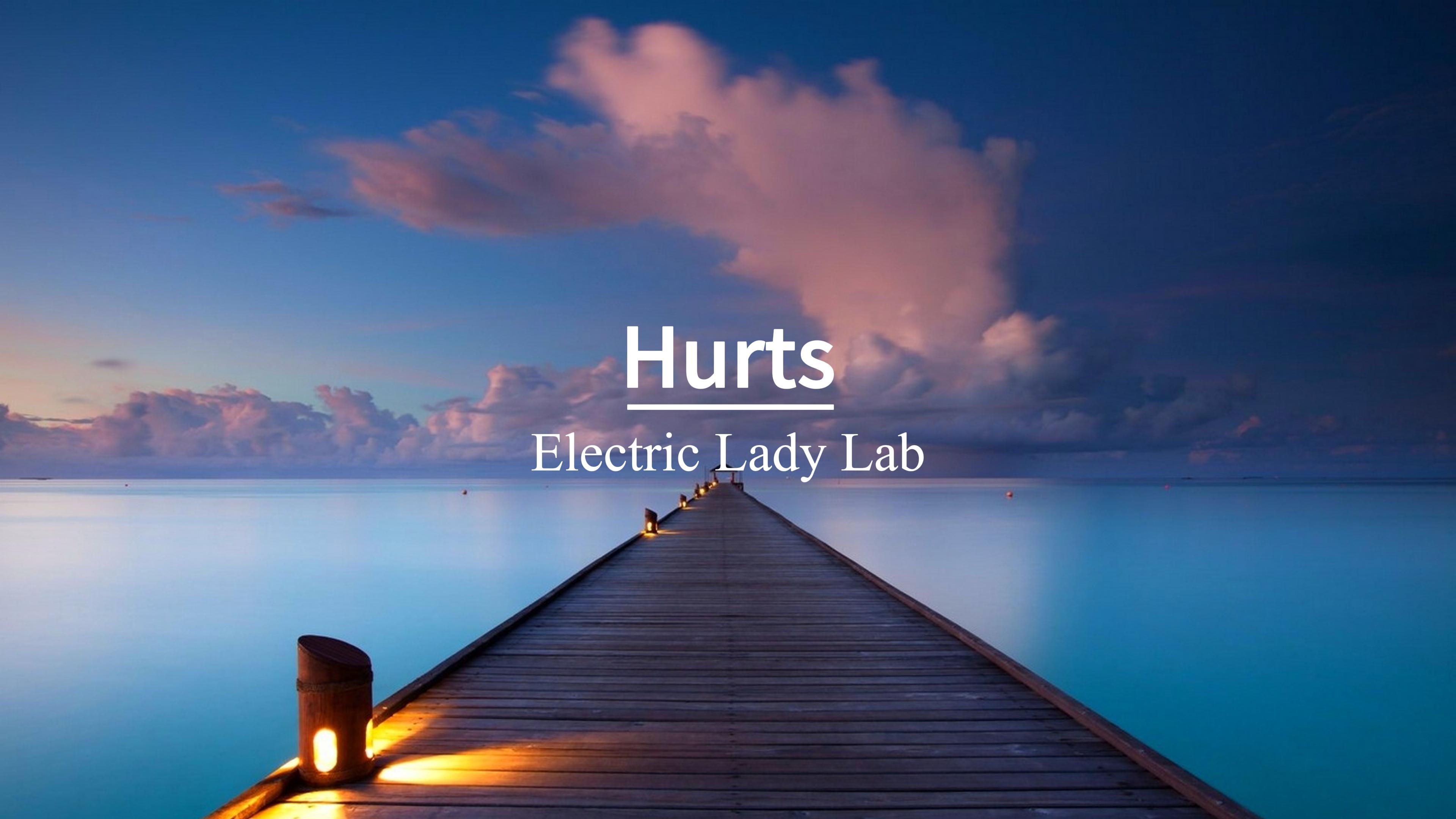 "因为生活值得,所以频繁记录"《hurts》