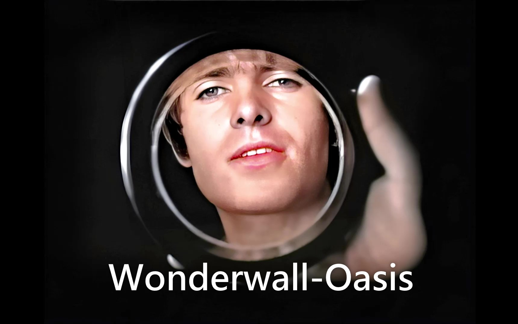 [图]【4K补色】Wonderwall-Oasis