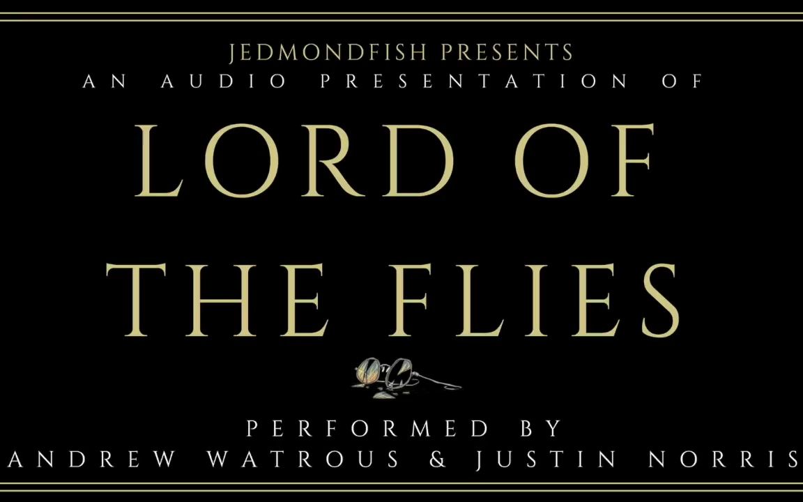 [图]Lord of the Flies Audiobook - Chapter 11 蝇王 有声书