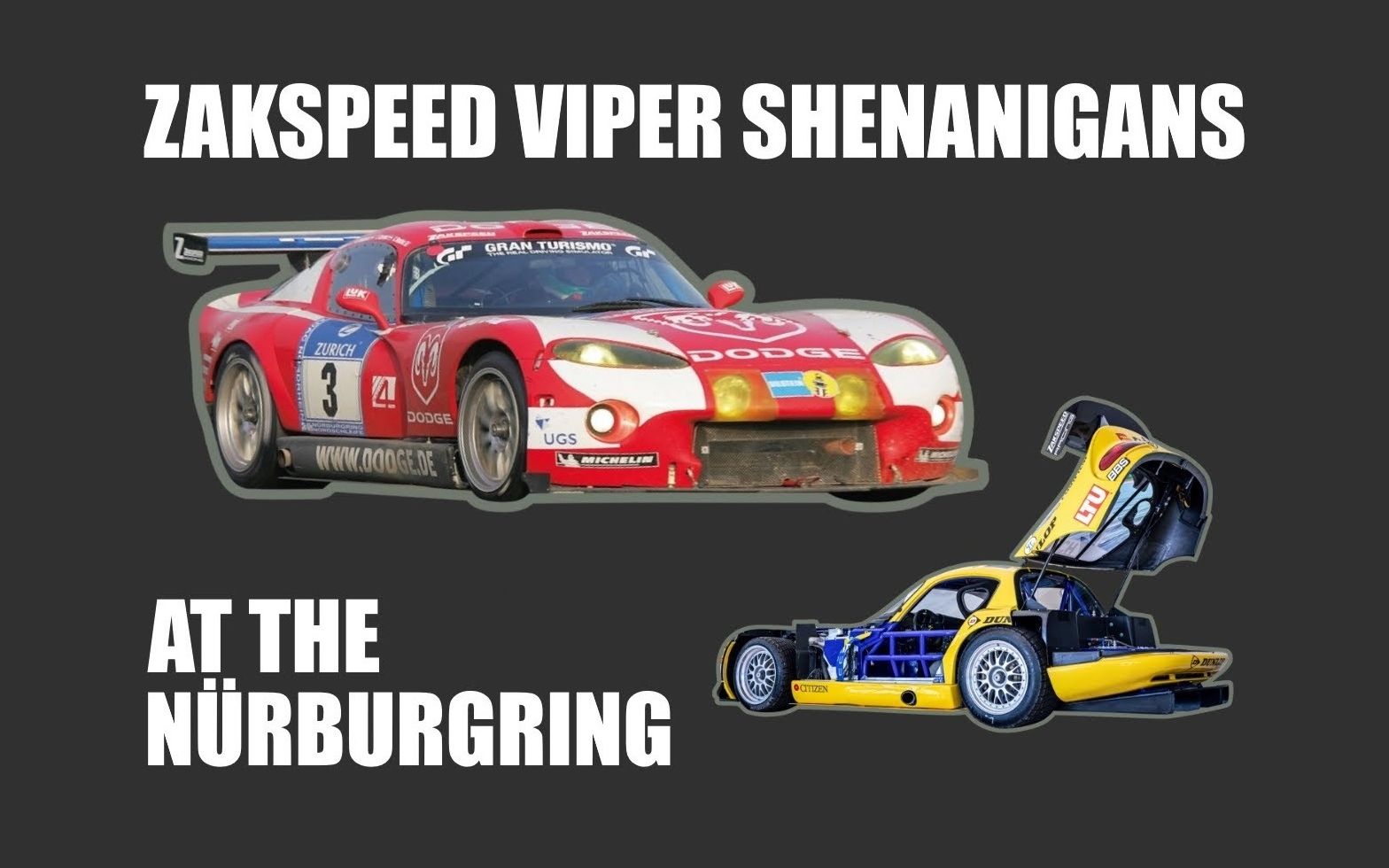 【中字】拒绝被禁赛的v8蝰蛇赛车——zakspeed viper