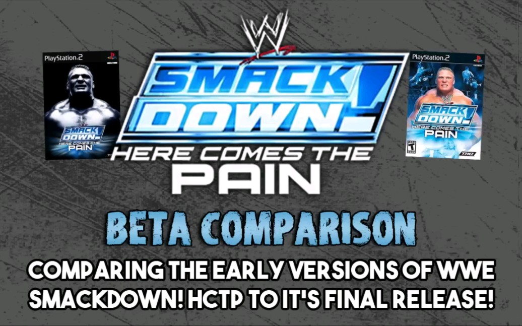 smackdown 痛苦来袭 测试版 vs正式版 对比