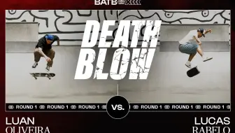 【绝杀大招】Luan Oliveira's Fakie Hardflip Vs. Lucas Rabelo's Frontside 180 Heelflip
