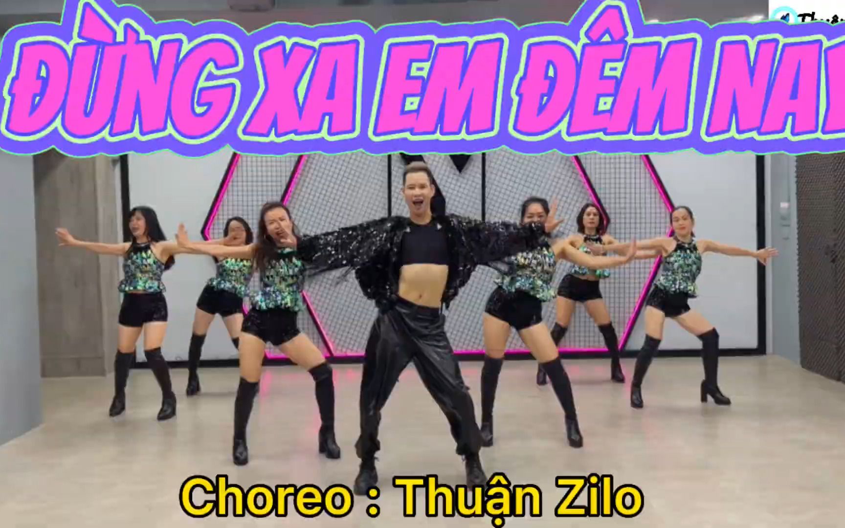 [图]Đừng Xa Em Đêm Nay | Thuận Zilo | Zumba | 暴汗燃脂尊巴健身舞