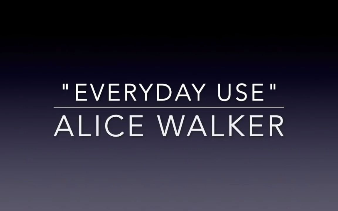 [图]"Everyday Use" by Alice Walker