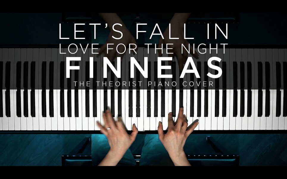 [图]Finneas - Let's fall in love for the night 钢琴