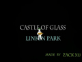 [图]【文字动画】”Castle Of Glass“ Linkin Park