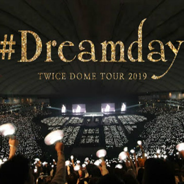 TWICE】 in 东京巨蛋DOME TOUR 2019“#Dreamday”演唱会完整珍藏版~九人