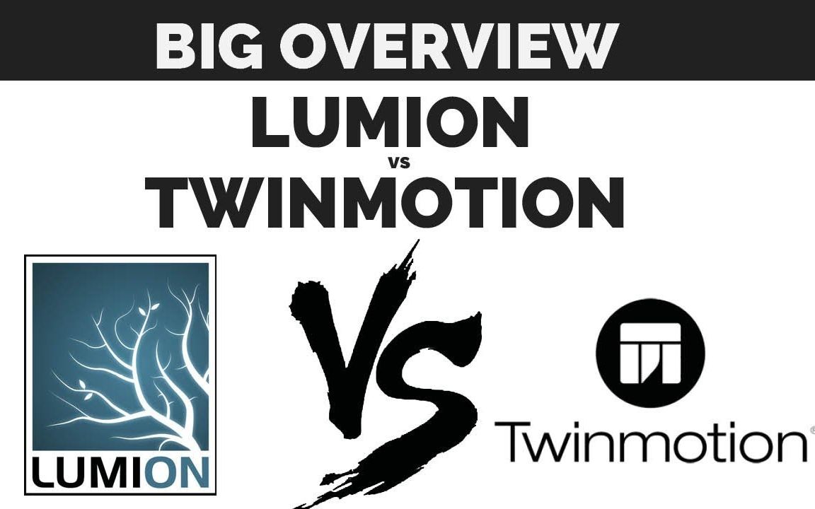 两款建筑快速渲染软件的比较 | Lumion vs Twinmotion  Big Overview  2019哔哩哔哩bilibili