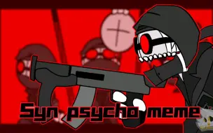 Download Video: 【Madness combat/暴力迪吧】Syn psycho animation meme