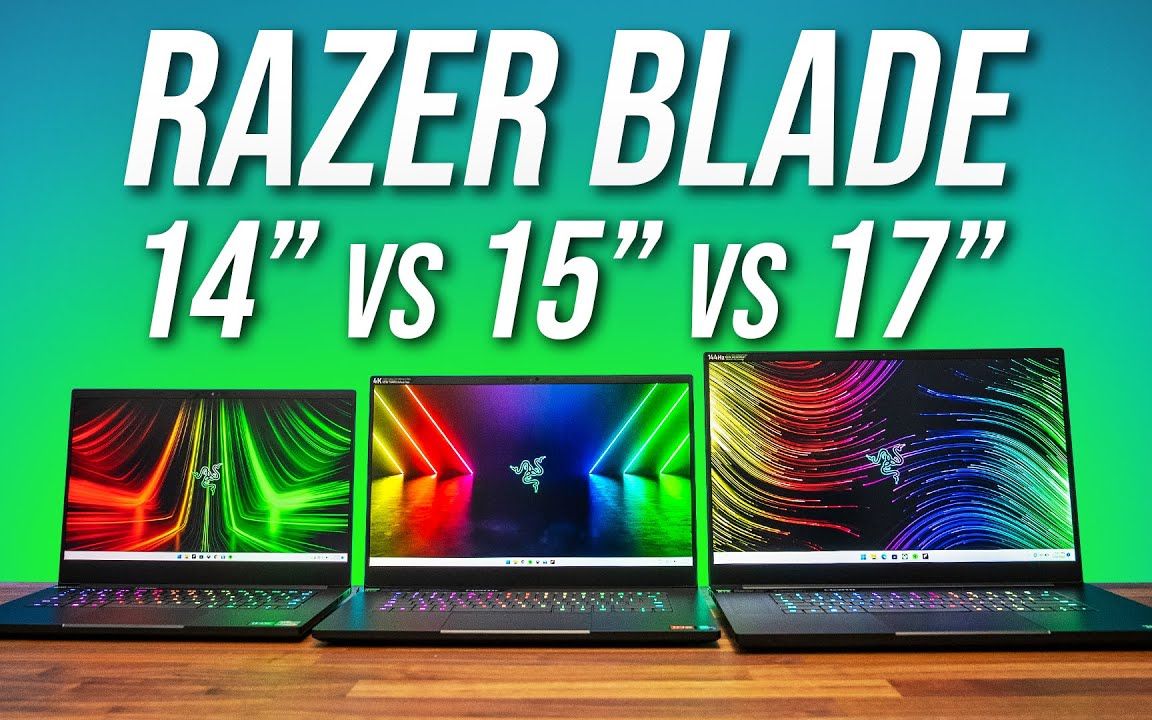 [图]【笔记本测评】什么尺寸的游戏本适合你？ 雷蛇 Razer Blade 14 vs 15 vs 17 对比