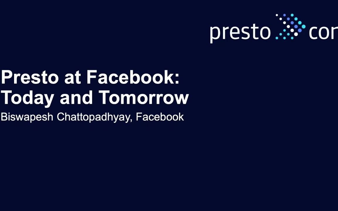 [图]Presto at facebook today and tomorrow/ Presto在facebook的今天和明天