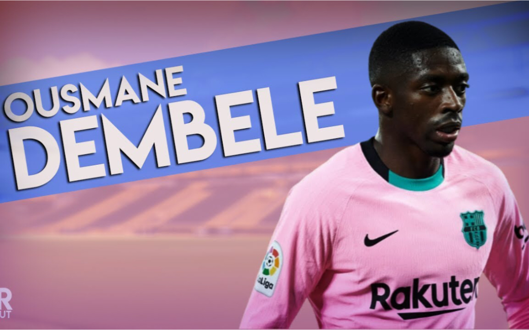 乌斯曼·登贝莱(ousmane dembele)如果能重来 我要改名登贝莱_哔哩