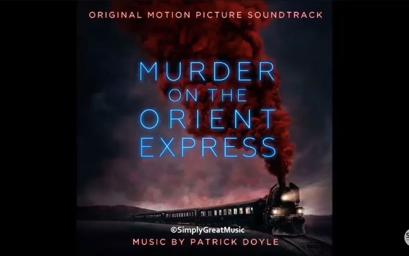 [图]Geography (Murder On The Orient Express Soundtrack)