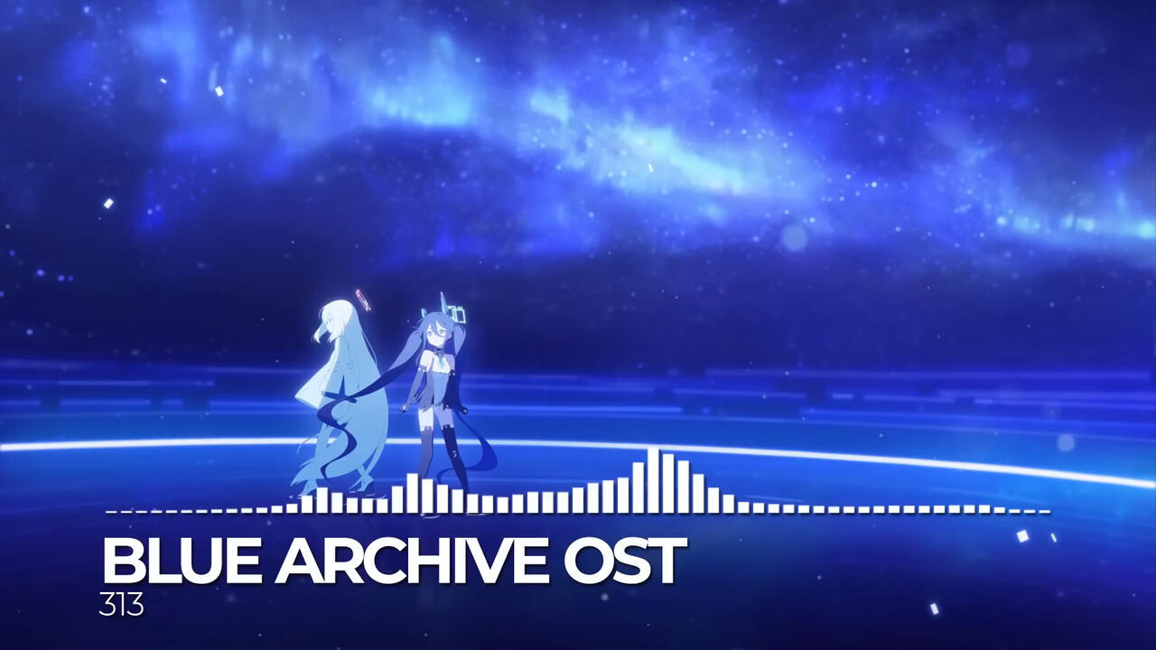 ブルーアーカイブ Blue Archive OST 313_哔哩哔哩_bilibili