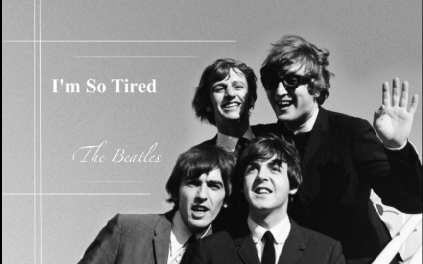 [图]I'm So Tired - The Beatles