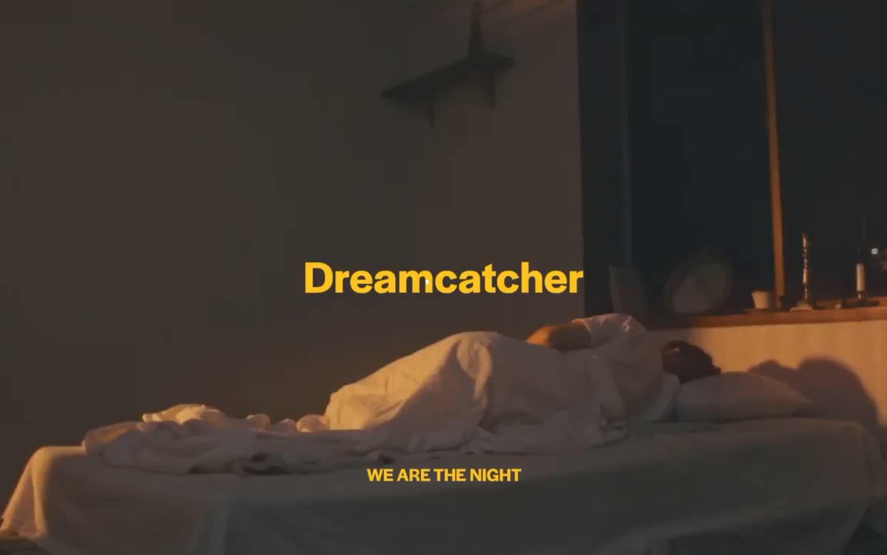 [图]【MV中字】We Are The Night - 捕梦网（Dreamcatcher）