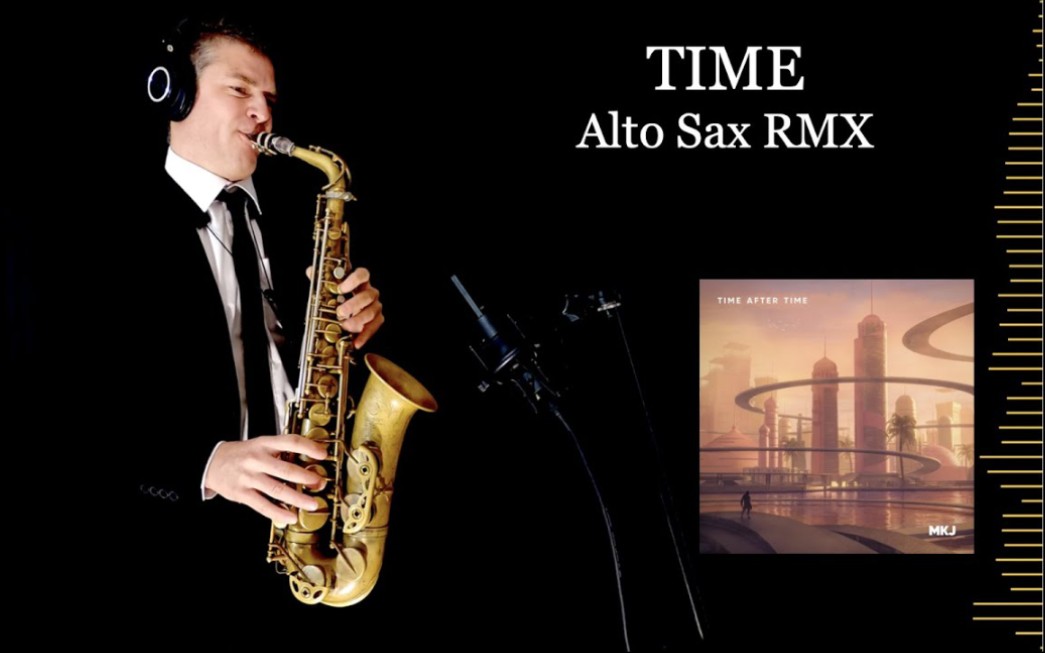 [图]【萨克斯】《TIME》 - Mkj - Alto Sax RMX