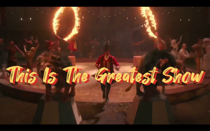 【音乐剧混剪】This Is The Greatest Show!!!哔哩哔哩bilibili