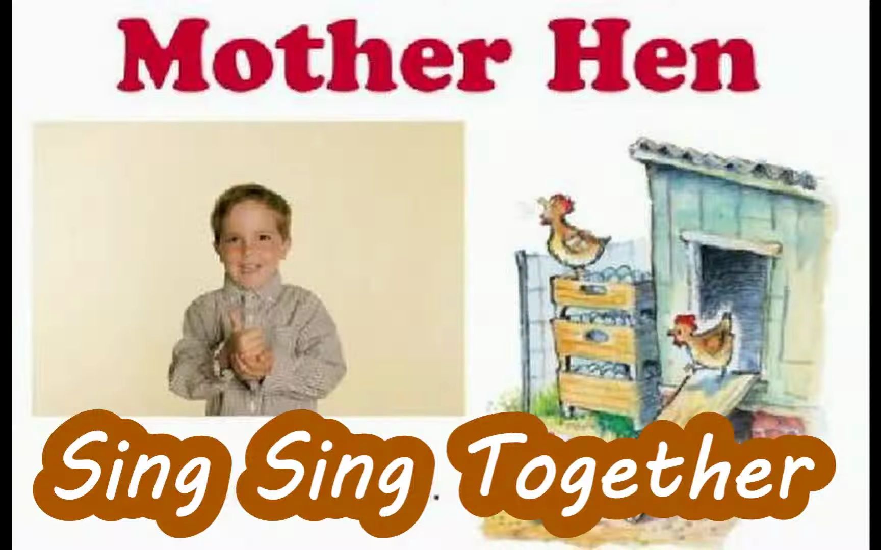 [图]【英文儿歌】33. Sing Sing Together 15 _ Mother Hen _ Folk Song _ Action Rhyme _ TPR