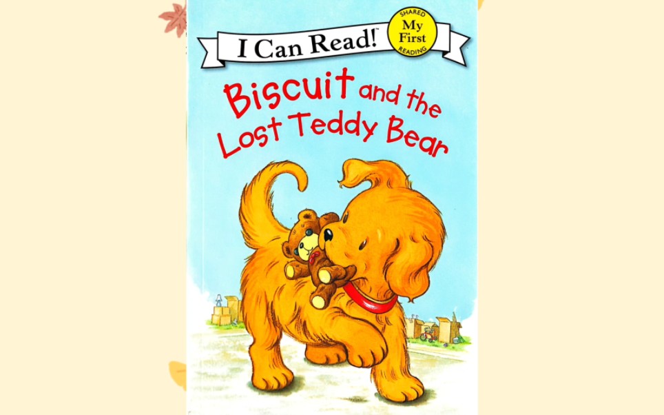 [图]Biscuit and the Lost Teddy Bear《小饼干和丢失的泰迪熊》英文绘本阅读