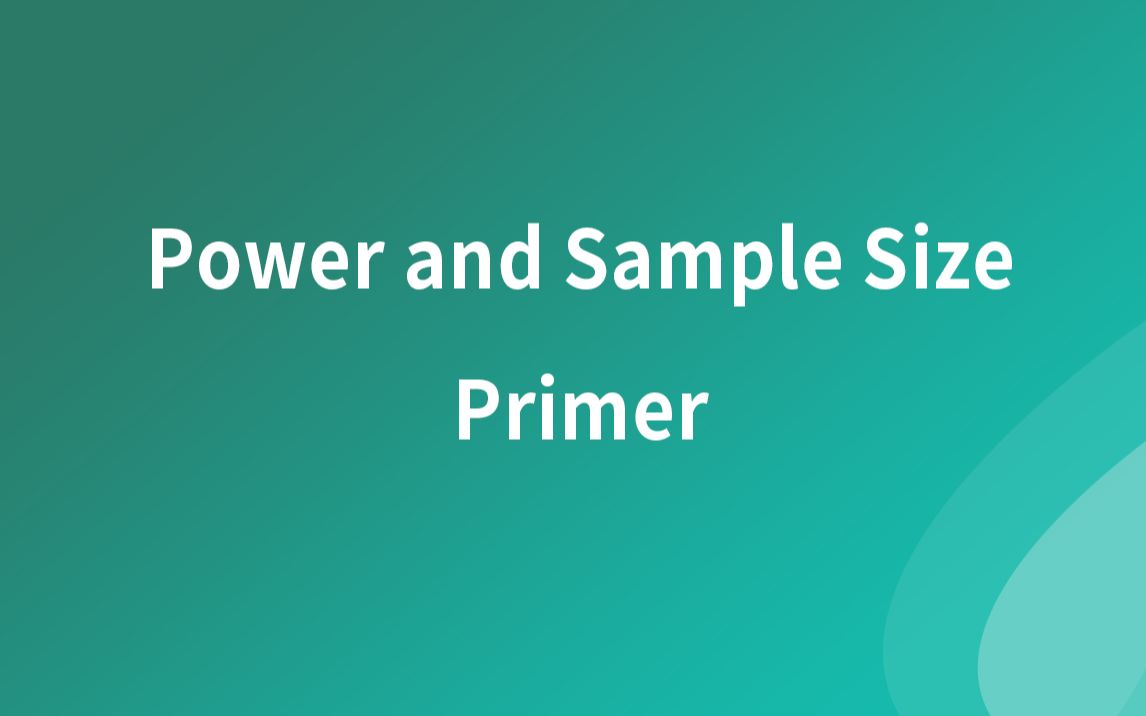 PASS软件教程  Power and Sample Size Primer哔哩哔哩bilibili