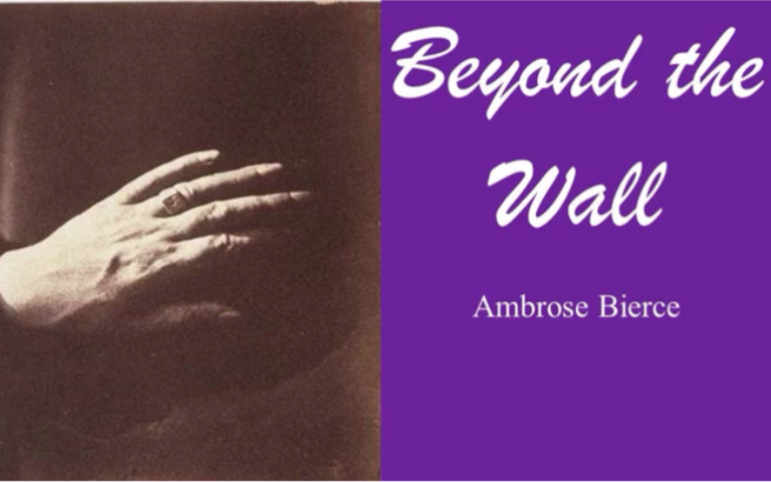 【英语跟读训练】英语阅读|Beyond the Wall哔哩哔哩bilibili