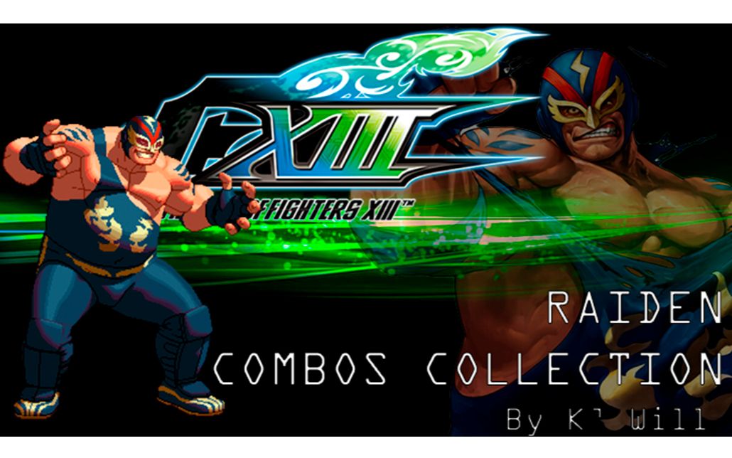 【拳皇13】kof xiii raiden / 雷电连招视频-收藏 4k #19