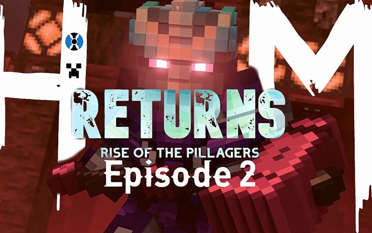 HIM回归!【第二集:Rise of the Pillagers(掠夺者崛起)】| 我的世界电影 | Alex & Steve Adventures哔哩哔哩bilibili