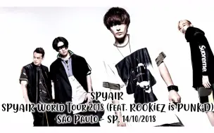 Download Video: SPYAIR World Tour 2018 with ROOKiEZ is PUNK'D - São Paulo