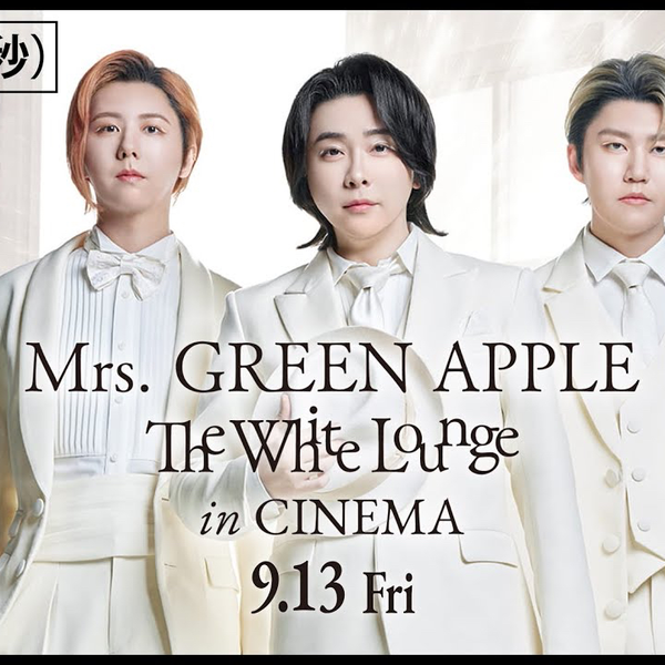 映画『Mrs. GREEN APPLE // The White Lounge in CINEMA』予告編