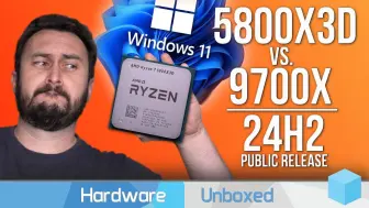 Download Video: 【4K60帧】R7 5800X3D vs R7 9700X | Win11 - 24H2 游戏对比测试 | 作者：Hardware Unboxed | 机翻中文